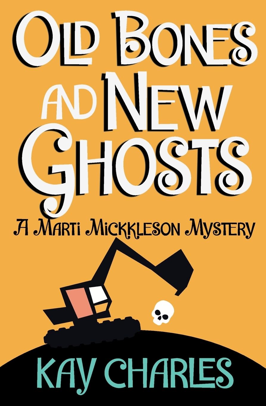 Old Bones and New Ghosts: A Marti Mickkleson Mystery: 2 (The Marti Mickkleson Mysteries)