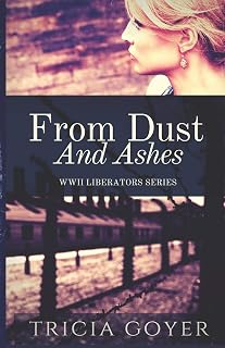 From Dust and Ashes: A Story of Liberation (Liberator Series)