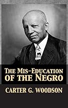 The Mis-Education of the Negro