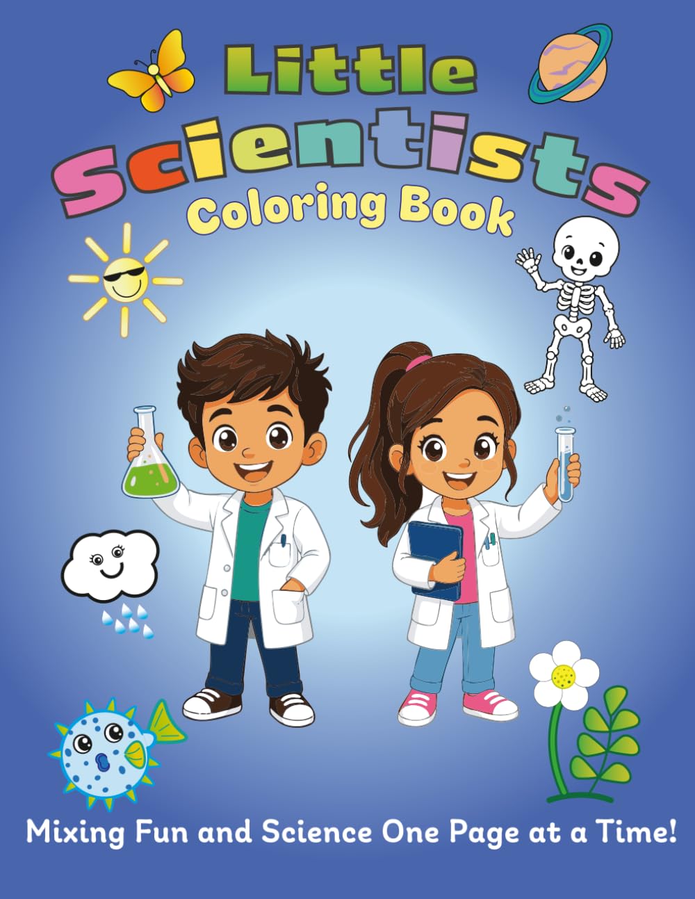 Little Scientists Coloring Book: Mixing Fun and Science One Page at a Time!