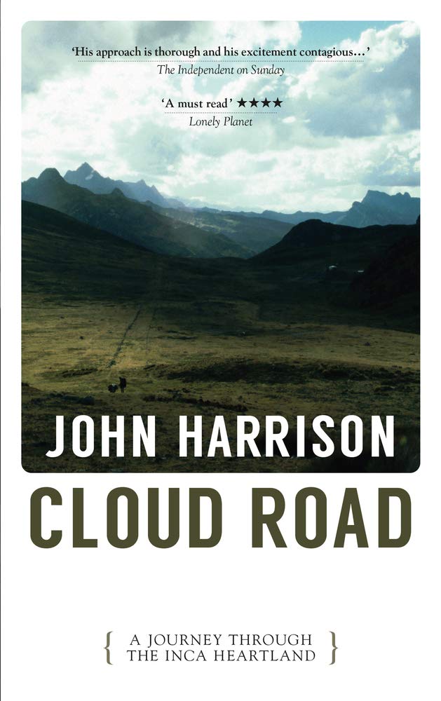 Cloud Road: A Journey Through the Inca Heartland