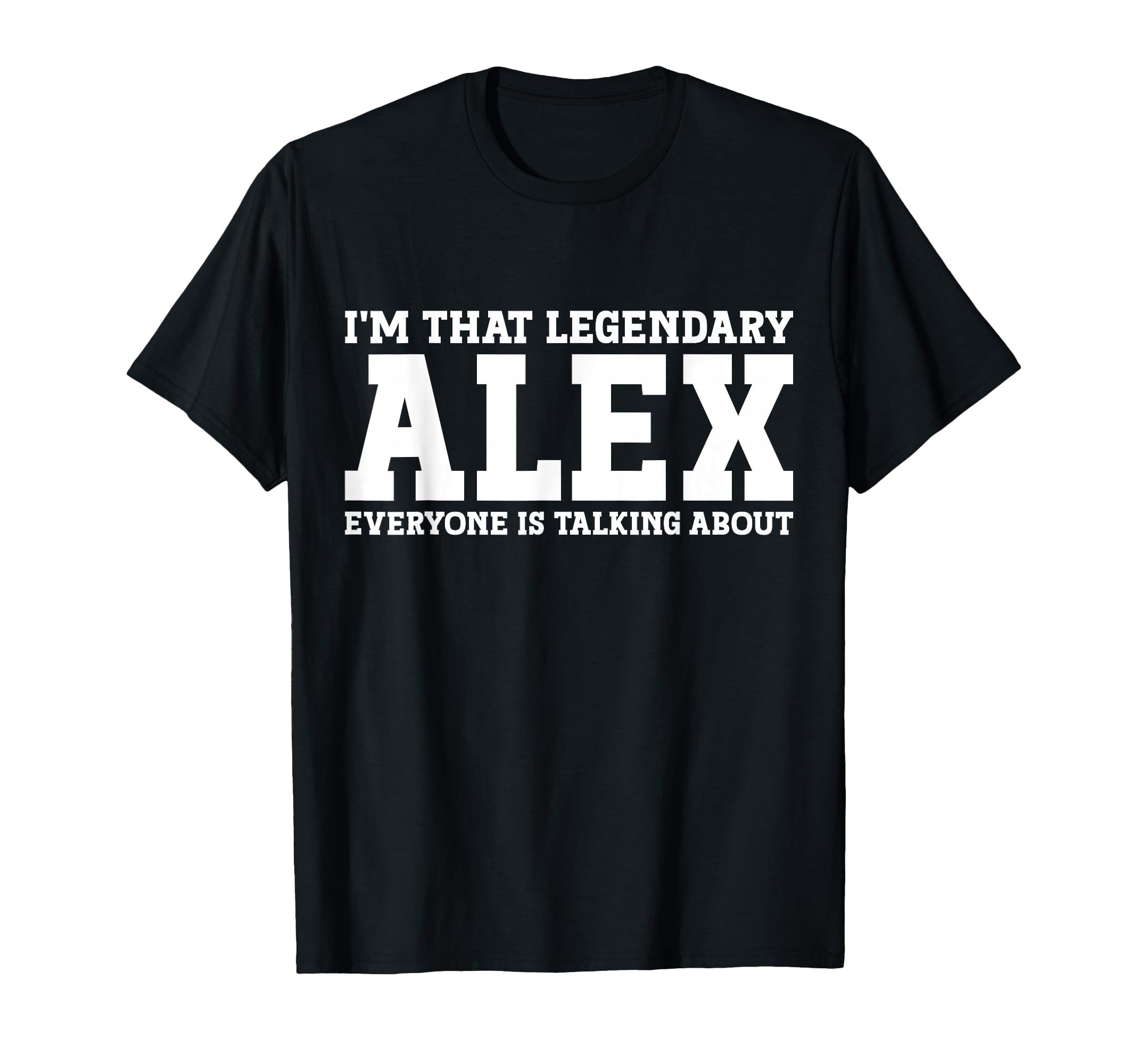 Alex Personal Name Funny Alex T-Shirt