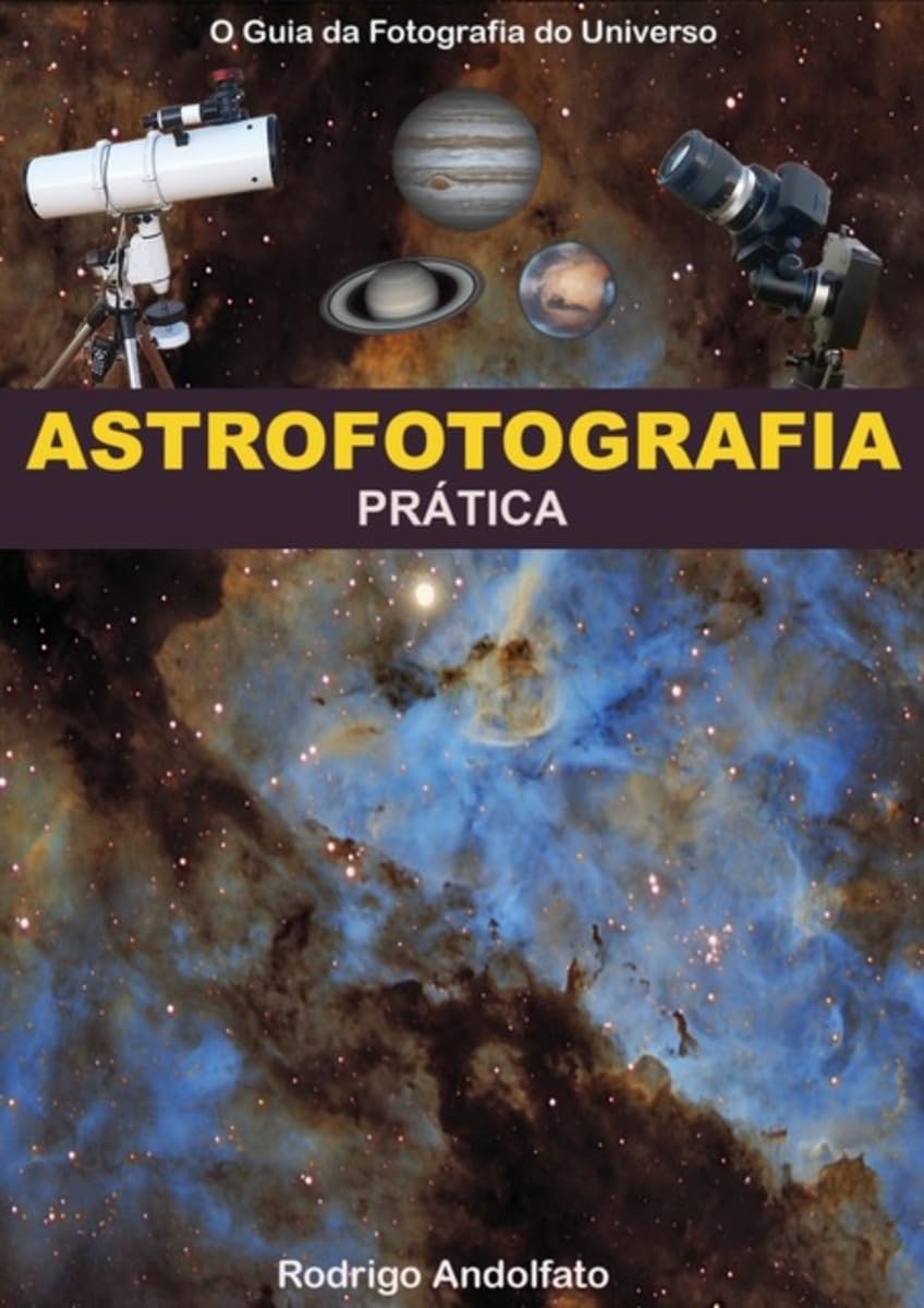 Astrofotografia Prática | Amazon.com.br