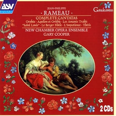 Rameau: Complete Cantatas