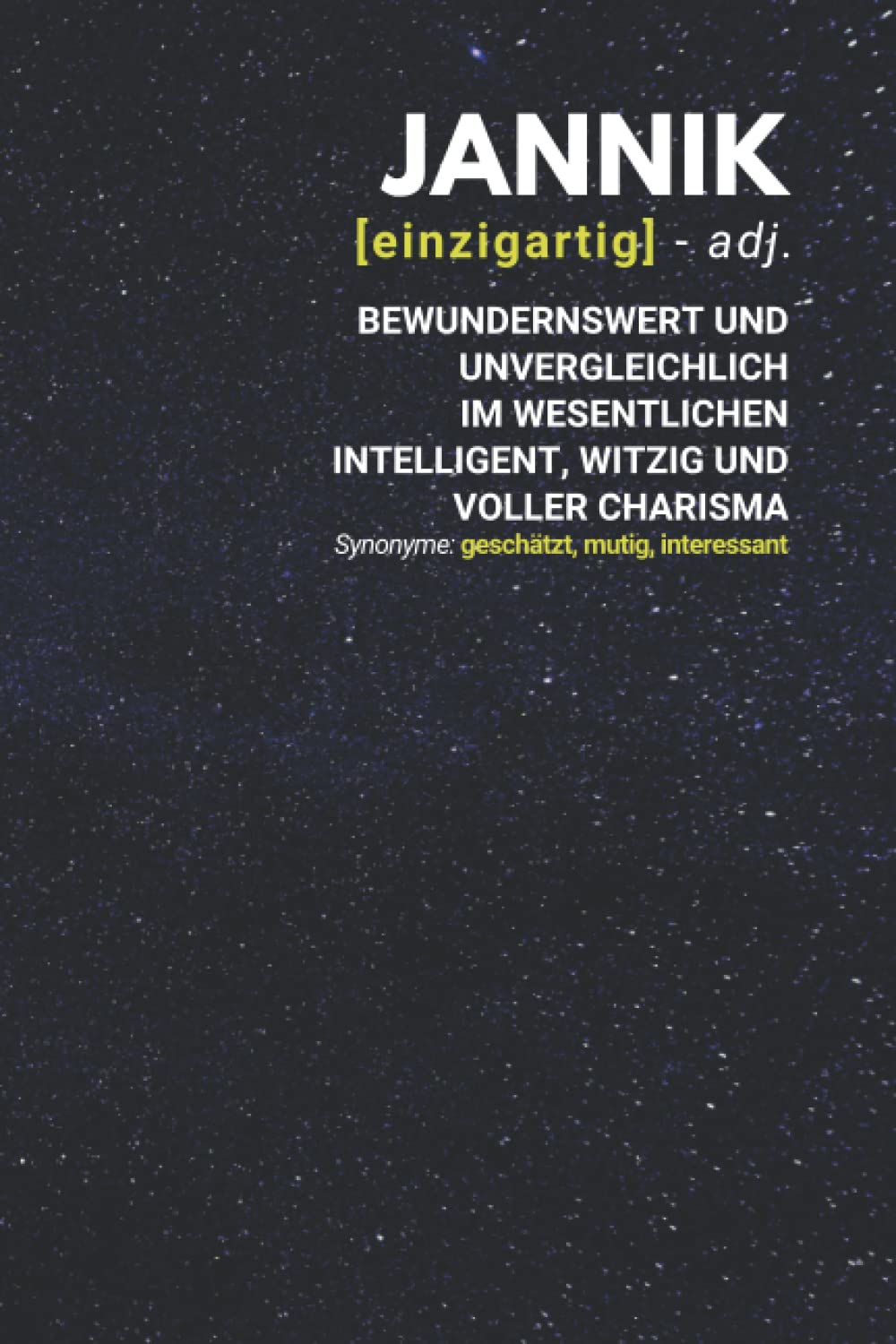 Jannik (einzigartig) bewundernswert: Notizbuch inkl. To Do Liste | Das perfekte Geschenk | personalisiert mit dem Namen Jannik | Geschenkidee | Geschenke | Name