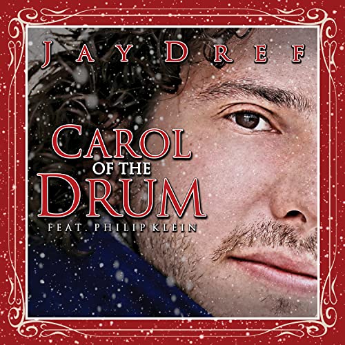 Carol of the Drum de Jay Dref feat. Philip Klein no Amazon Music Unlimited