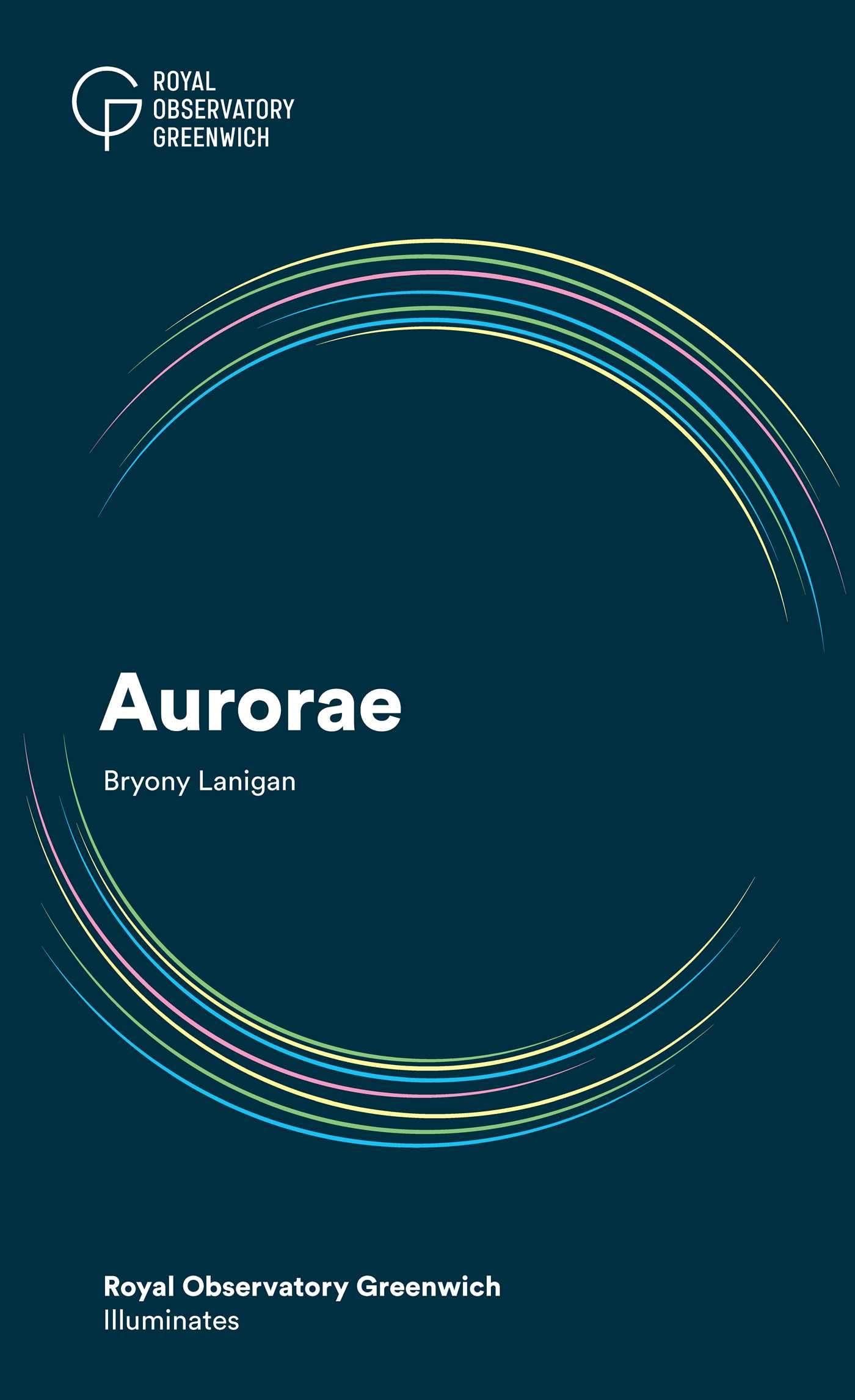 Aurorae: Royal Observatory Greenwich Illuminates: 8
