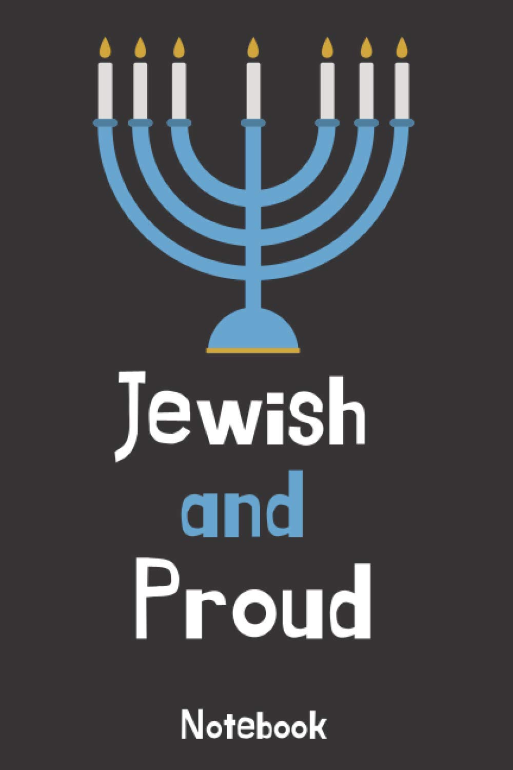 Jewish And Proud Notebook: Lined Notebook / Journal, 120 Pages, 6x9 inches: Jewish Notebook Journal