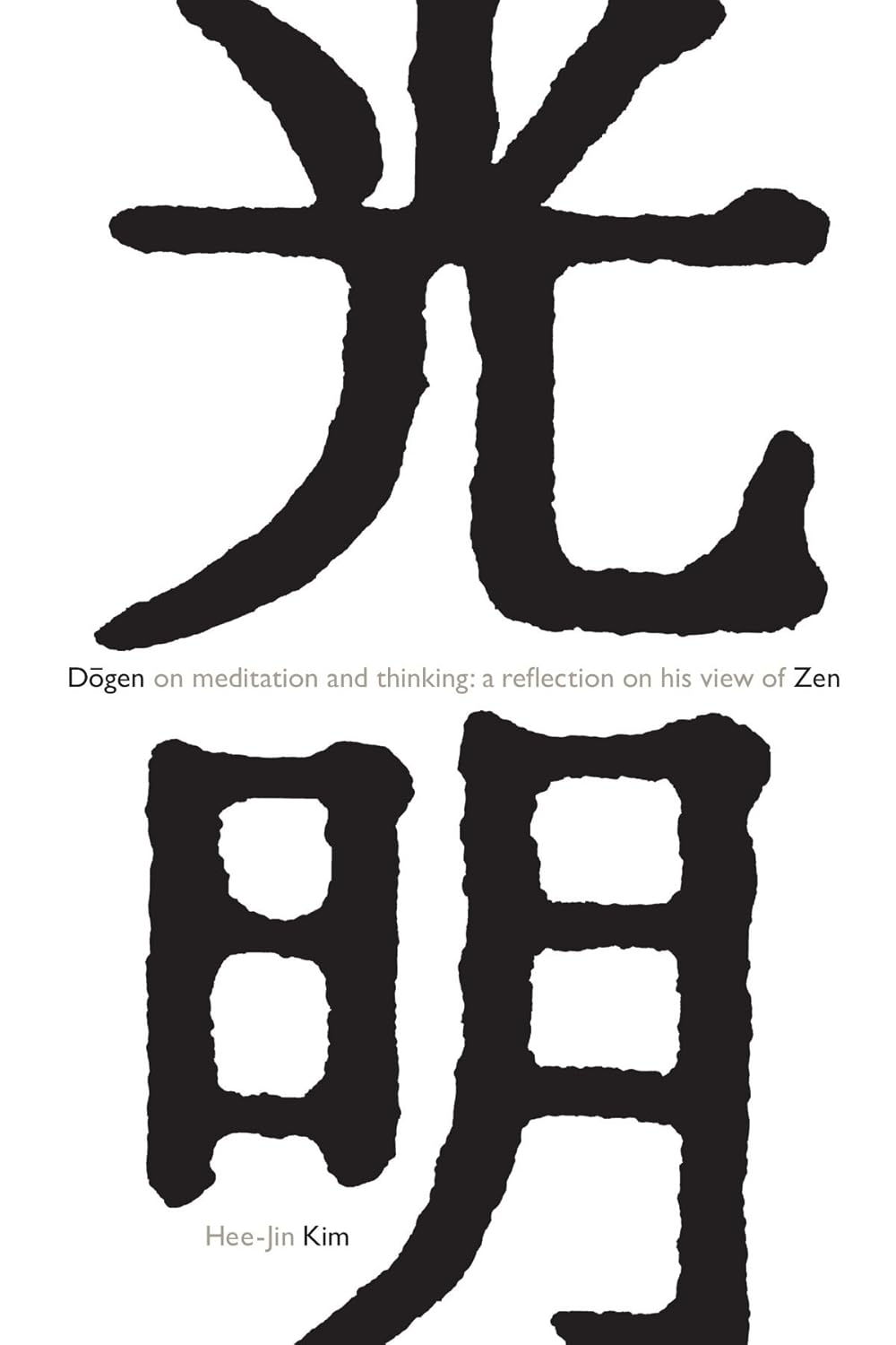 Dōgen on Meditation and Thinking: A Reflection on His View of Zen      Paperback – November 9, 2006
