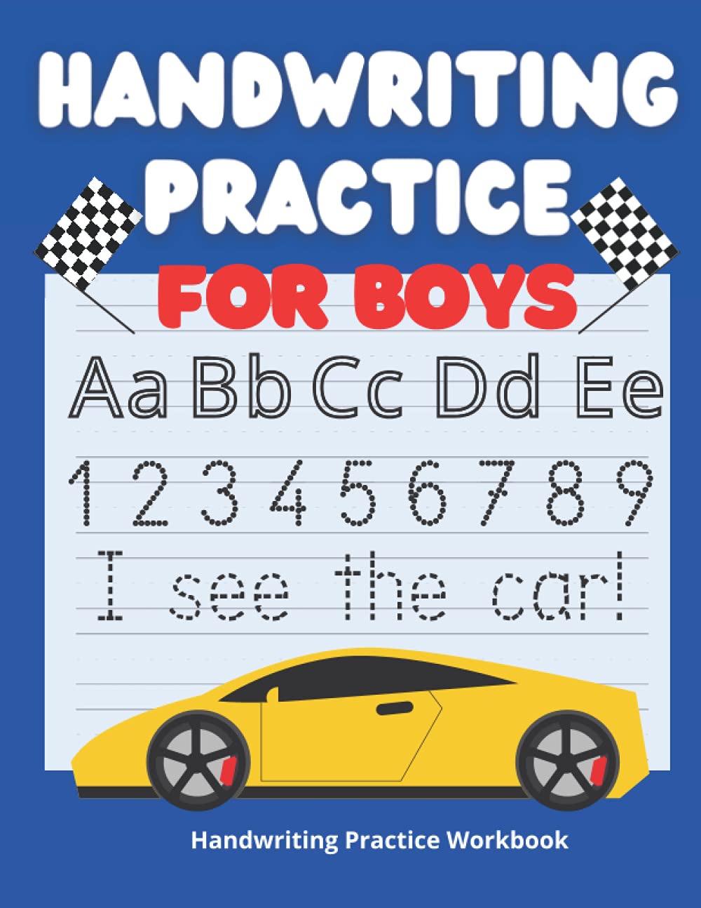 Handwriting Practice For Boys: Designed For Grades Pre-K-2nd