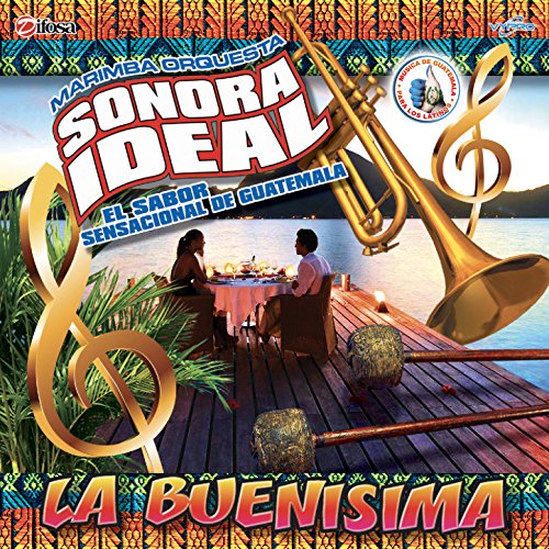 Play La Buenisima. Música de Guatemala para los Latinos by Marimba