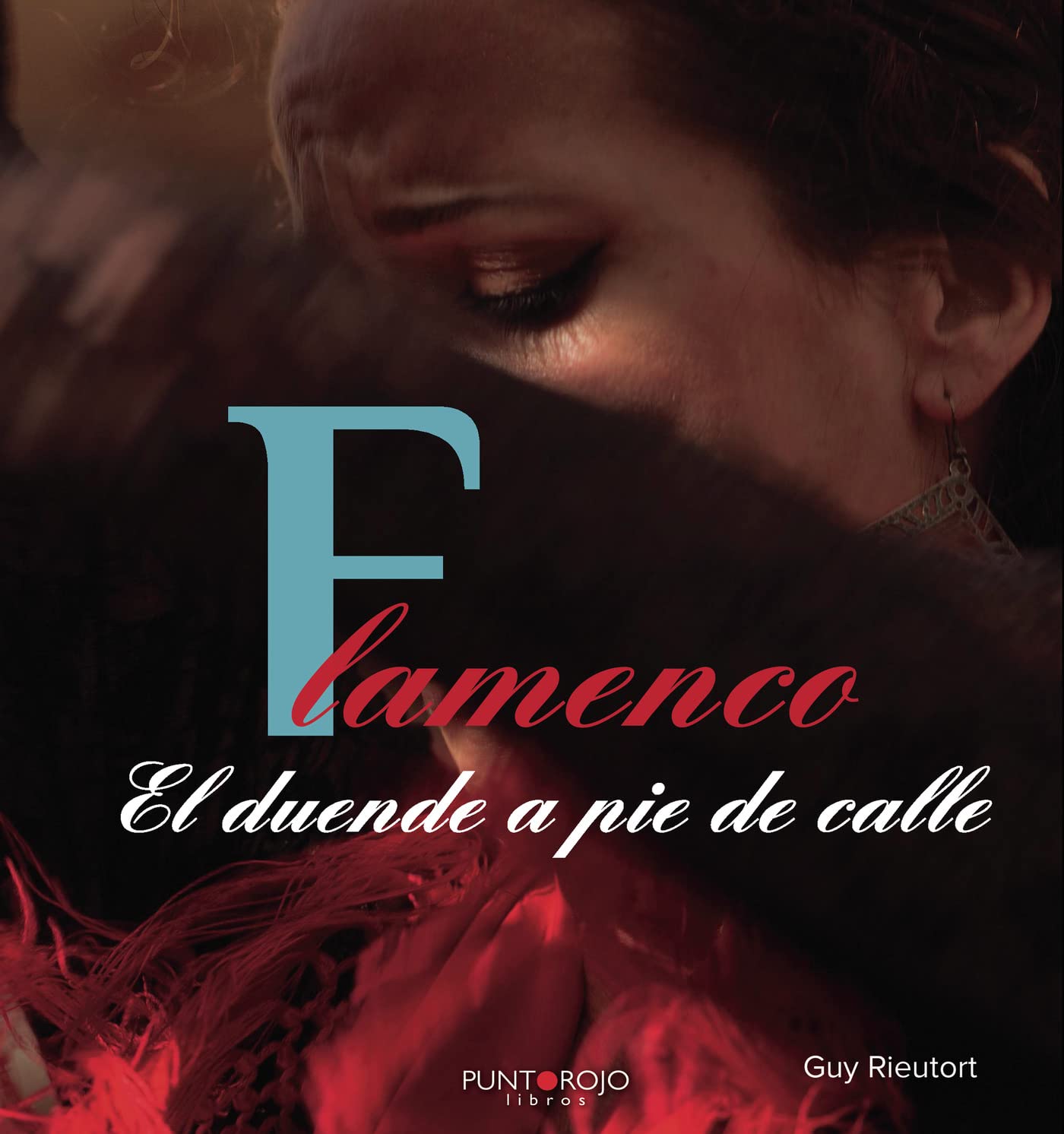 Comprendre le Flamenco El duende a pie de calle grâce à ce livre en espagnol