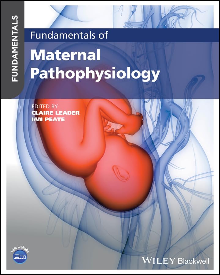 Fundamentals of Maternal Pathophysiology      1st Edition, Kindle Edition