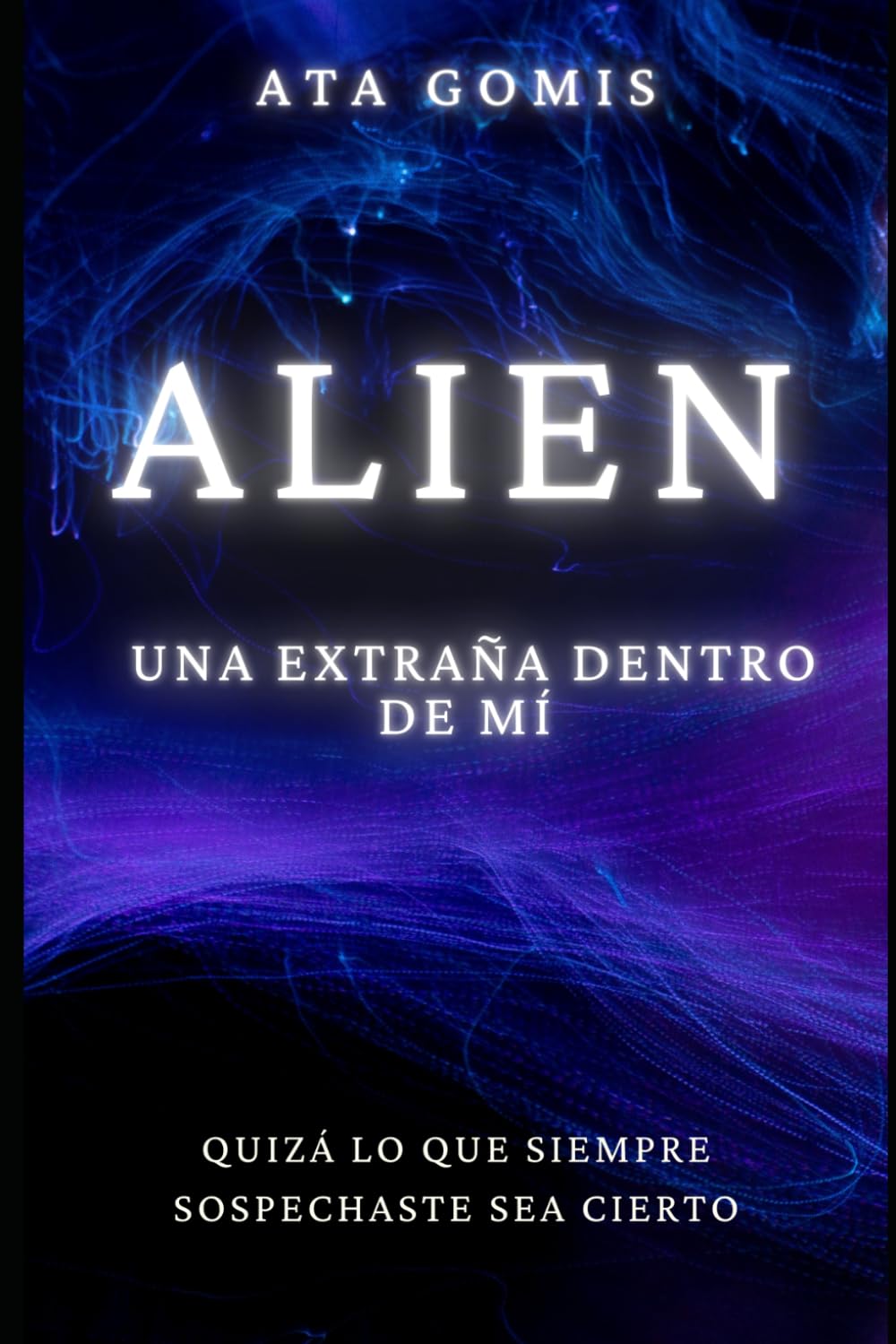 Alien, una extraña dentro de mí: Quizá lo que siempre sospechaste sea cierto