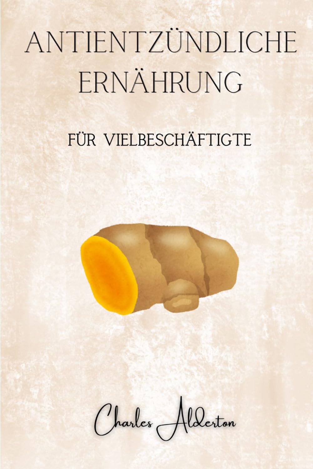 Antientzündliche Ernährung für Vielbeschäftigte: Der 30-Tage-Plan gegen Blähbauch, für neue Energie und gesünderes Essen ohne komplizierte Rezepte