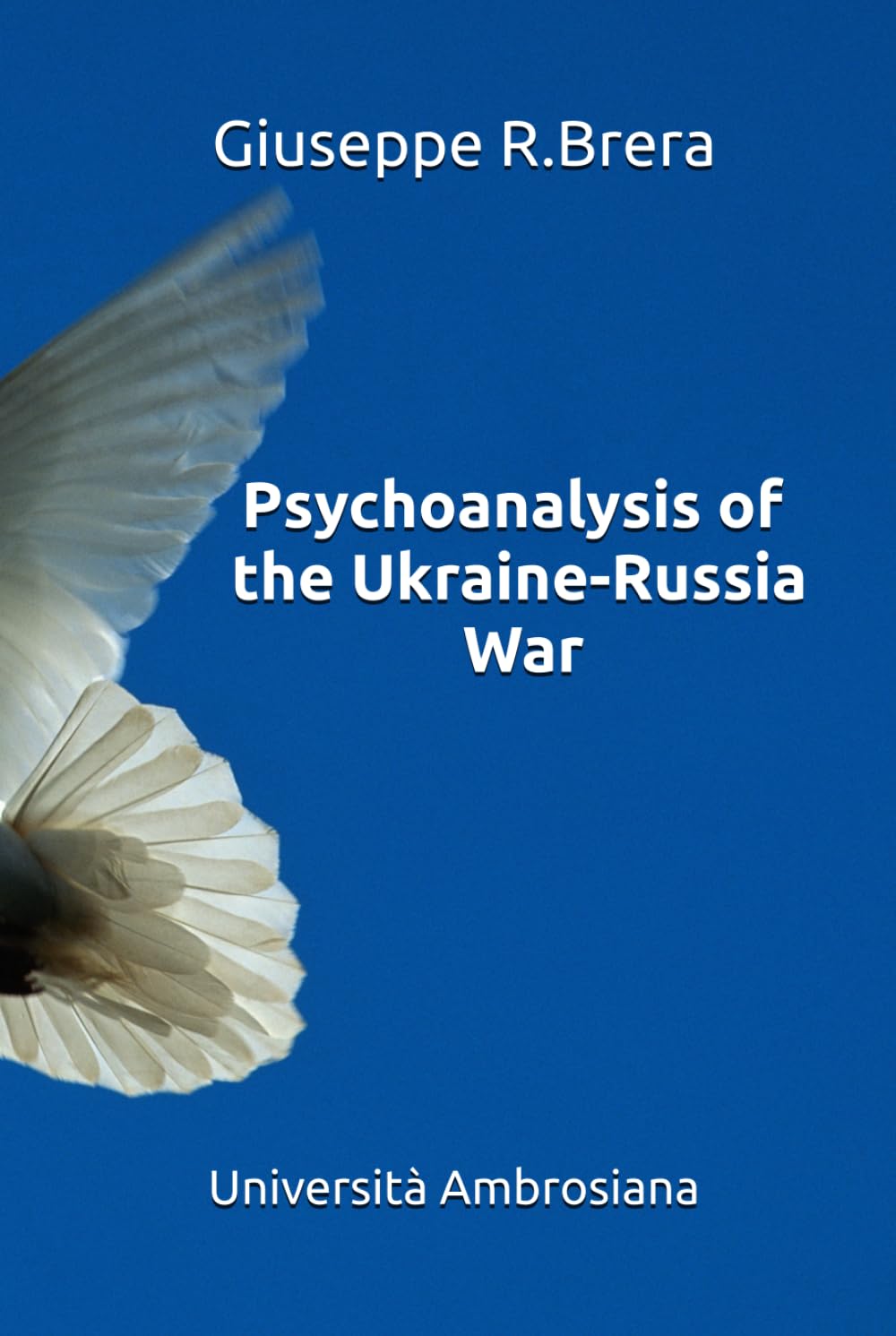 Psychoanalysis of the Ukraine-Russia War