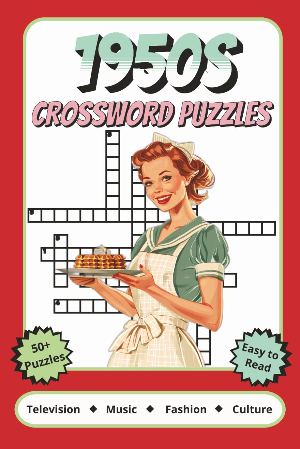 1950s Crossword Puzzles: Crossword Puzzles with Easy to Read Print about 1950s Television, 1950s Fashion, 1950s Culture and More | 6x9 inches, 120 ... Gift for Vacations, Holidays and Relaxation