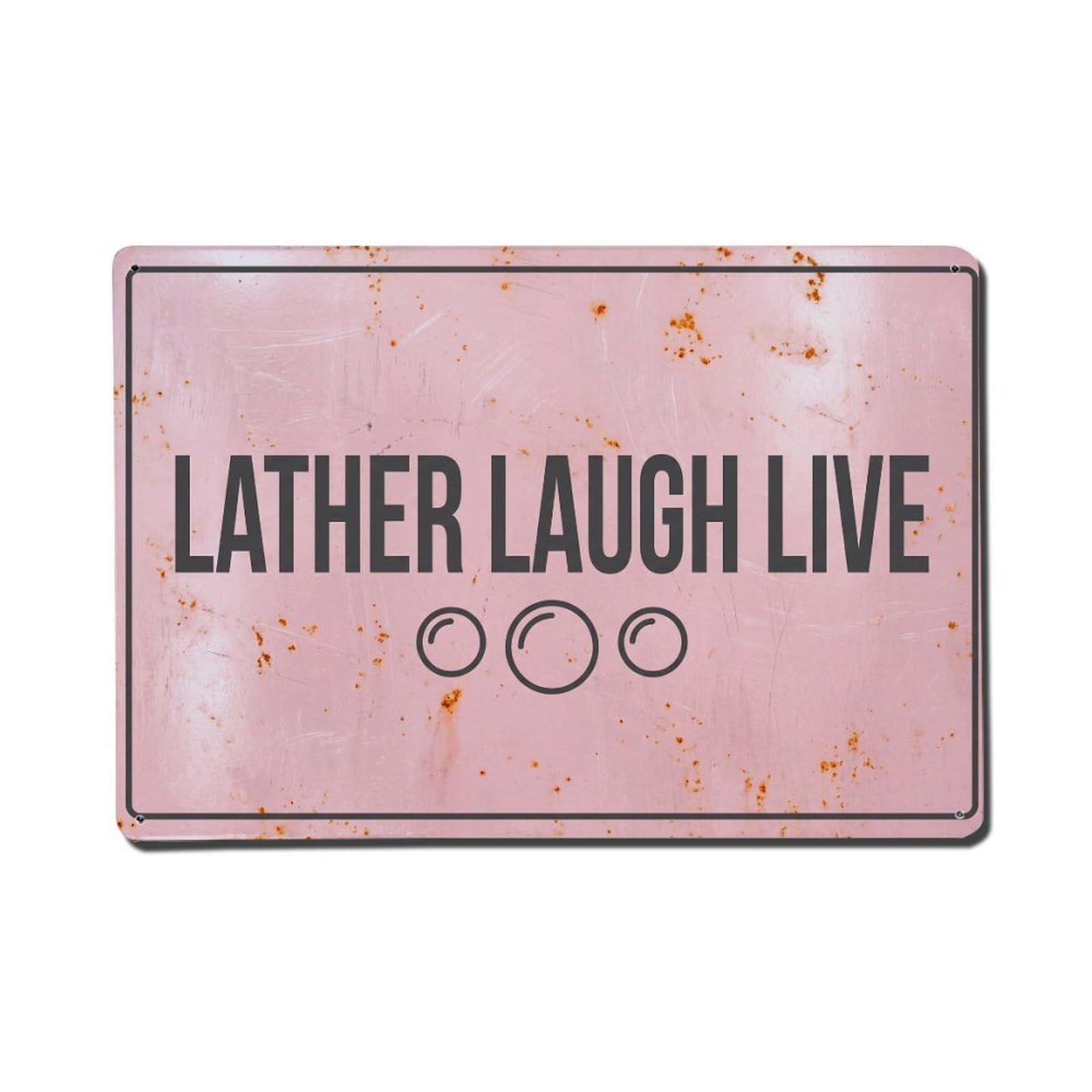 Olhnbad Style Lather Laugh Live Hand Washing Quote Text Layout Metal Tin Sign