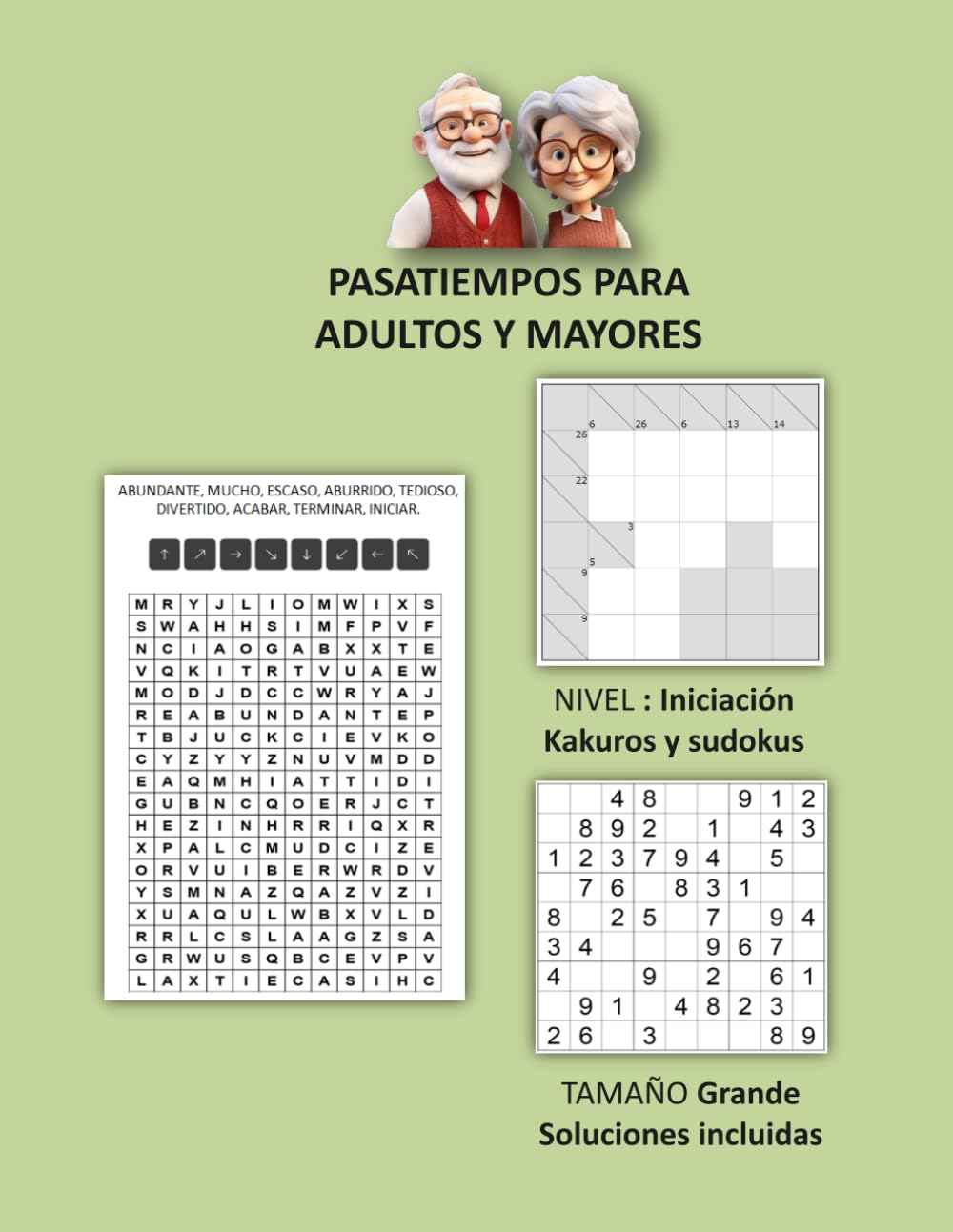 Pasatiempos para Mayores: + de 100 pasatiempos con números y letras grandes: Kakuros, Sudokus, Sopa de letras. “Nivel iniciación”