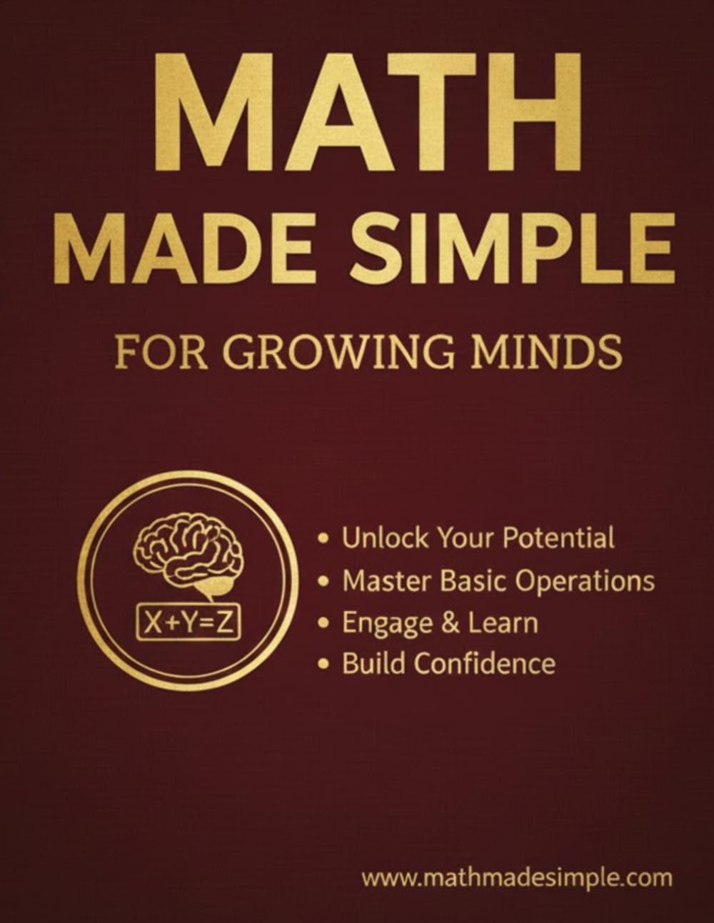 Math Made Simple For Growing Minds