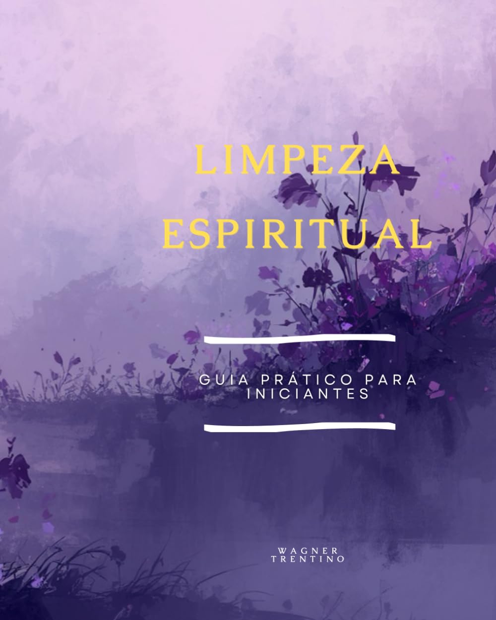 Limpeza Espiritual: Guia Prático para Iniciantes
