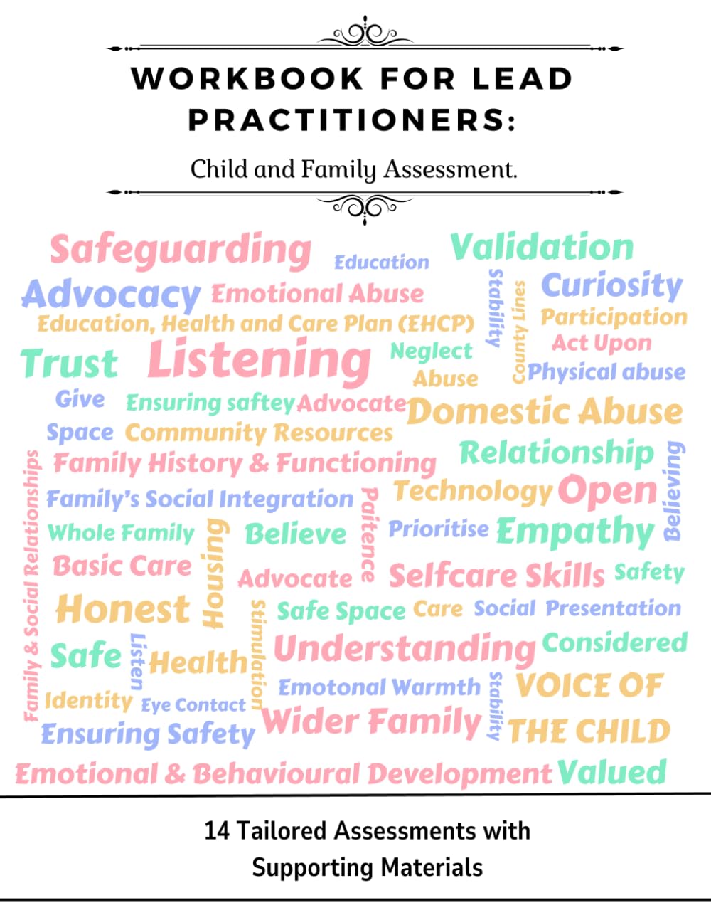 Comprehensive Workbook for Lead Practitioners: Child and Family Assessment: 14 Tailored Assessments with Practical Tools and Supporting Materials