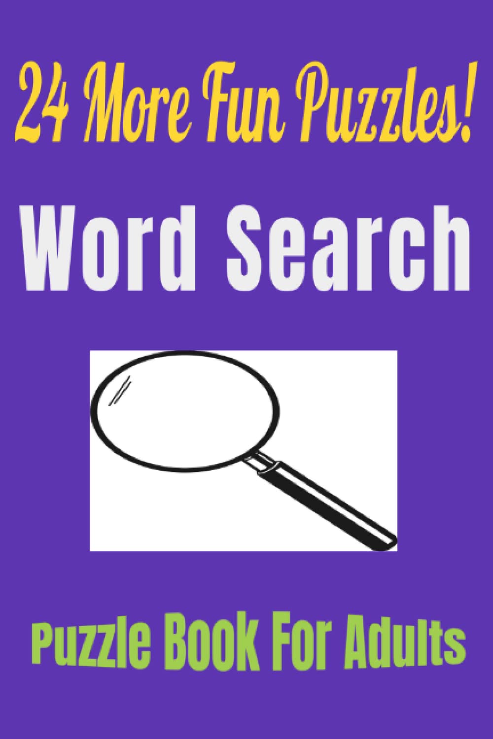 Adult Word Search Puzzle 2022: More Fun Challenging Word Search Puzzles