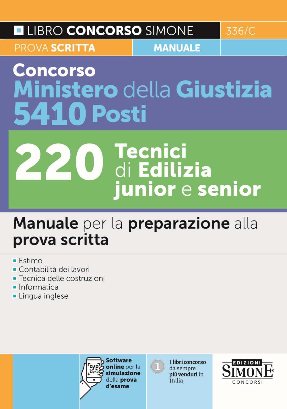 Concorso Ministero della Giustizia 5410 Posti 220 Tecnici di Edilizia juinior e senior - Manuale per la preparazione alla prova scritta