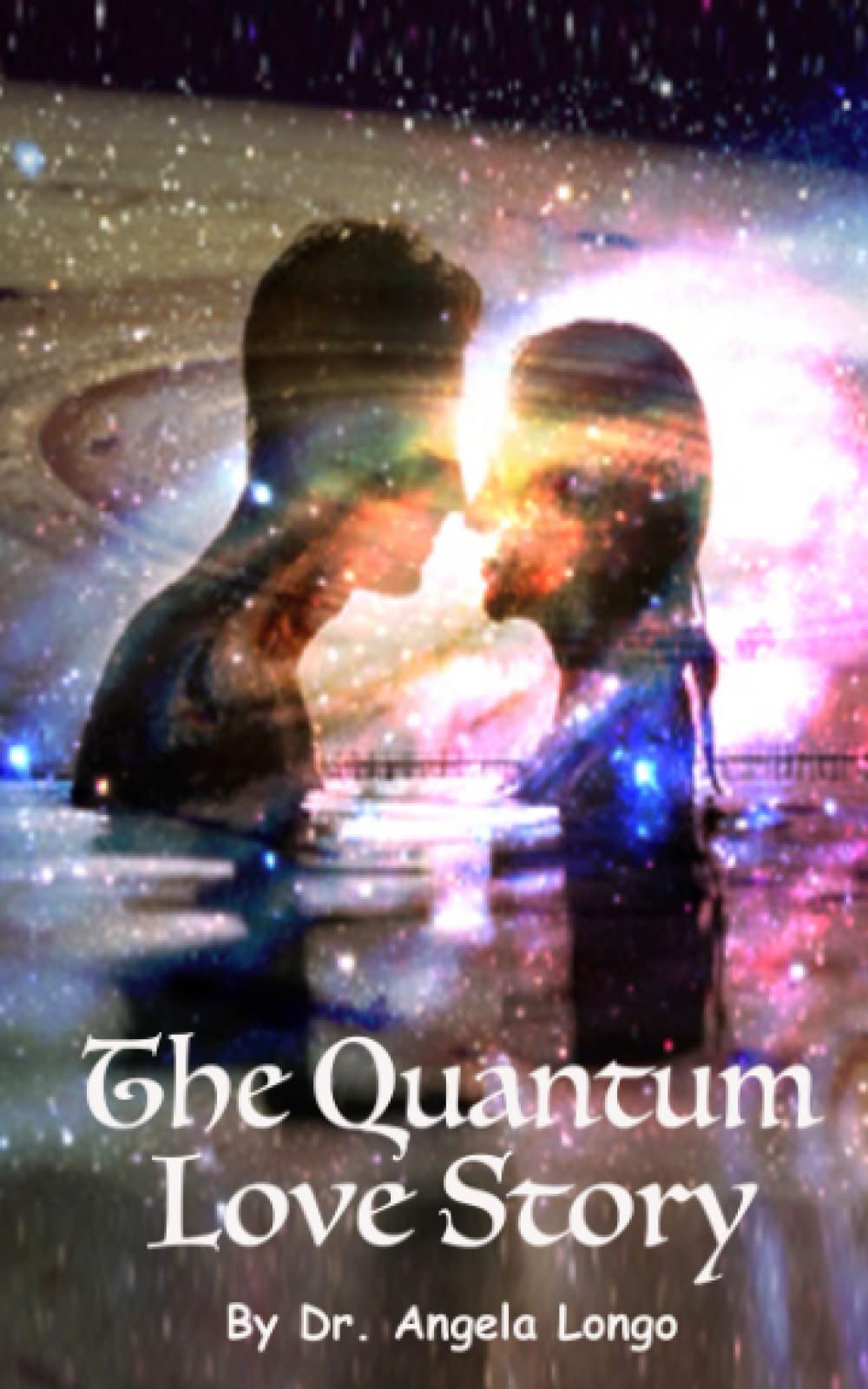The Quantum Love Story;: Live Miracles of Sovereign Purpose