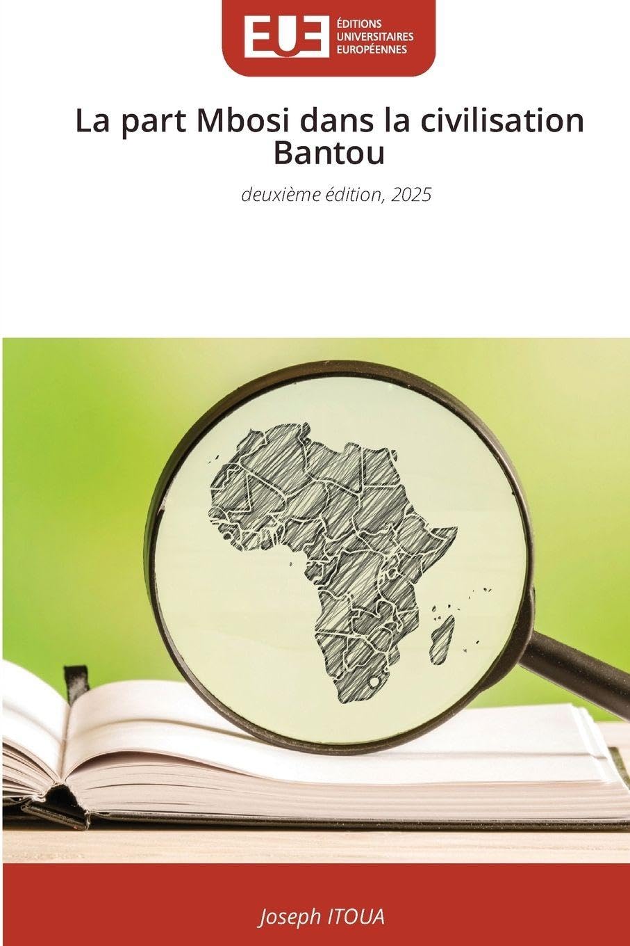 La part Mbosi dans la civilisation Bantou: deuxième édition, 2025