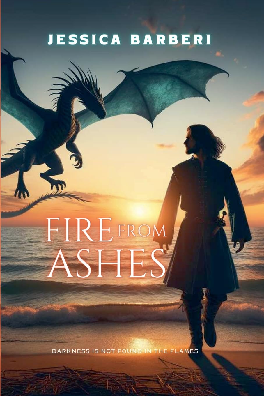 Fire From Ashes: 1 (Fires of an Empire Saga)