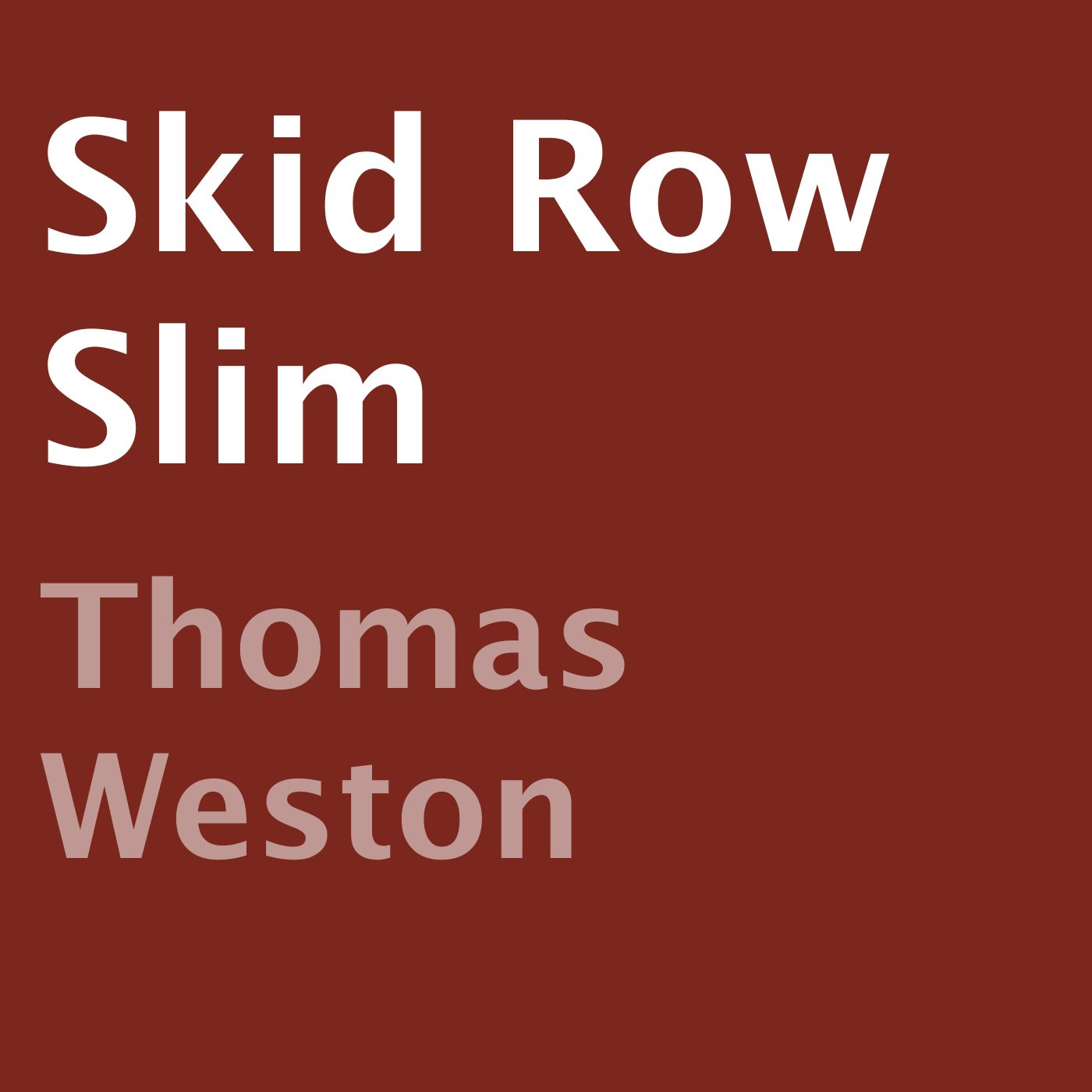 Skid Row Slim