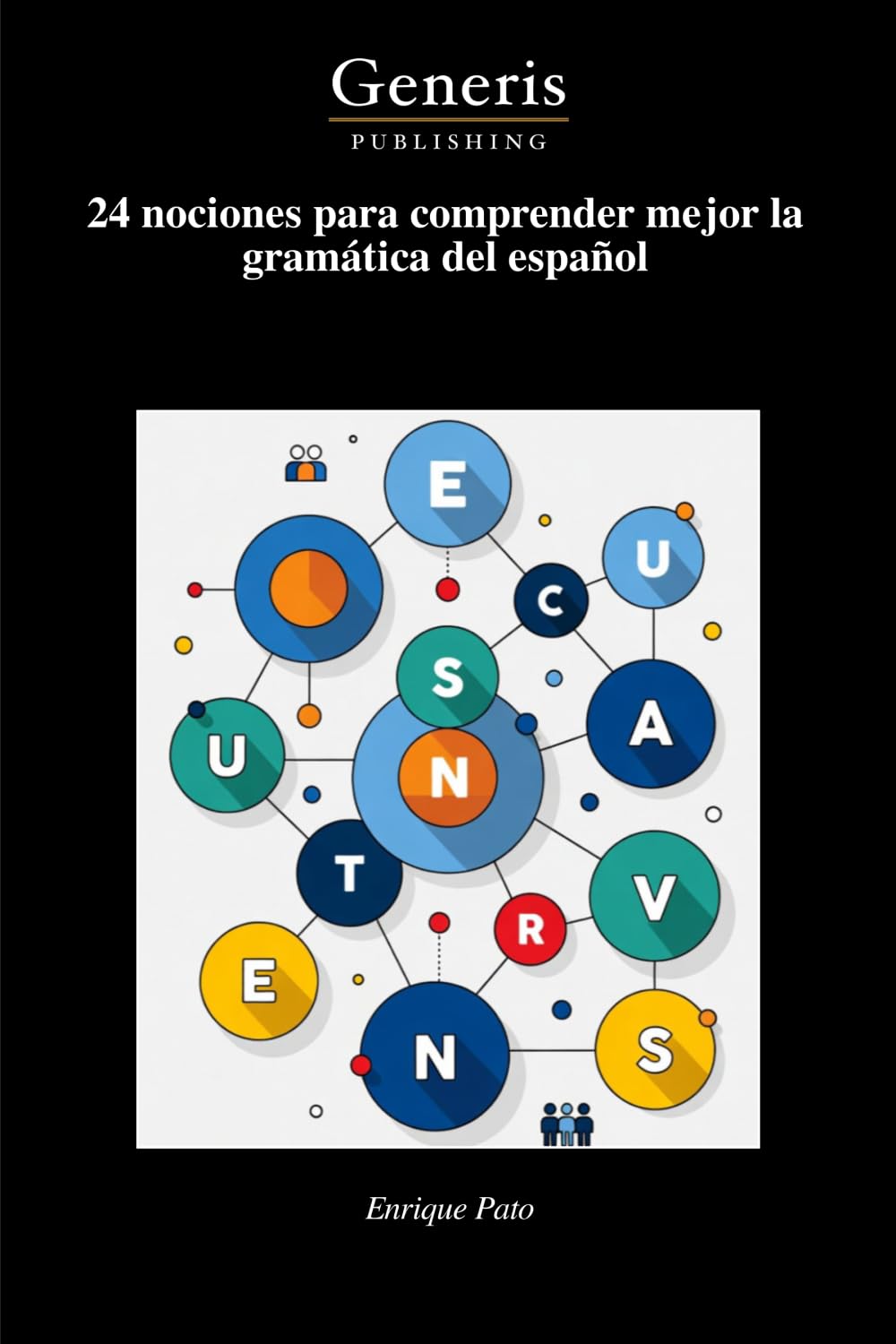 24 nociones para comprender mejor la gramática del español