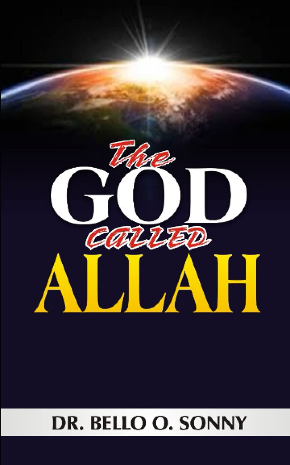 THE God Called Allah