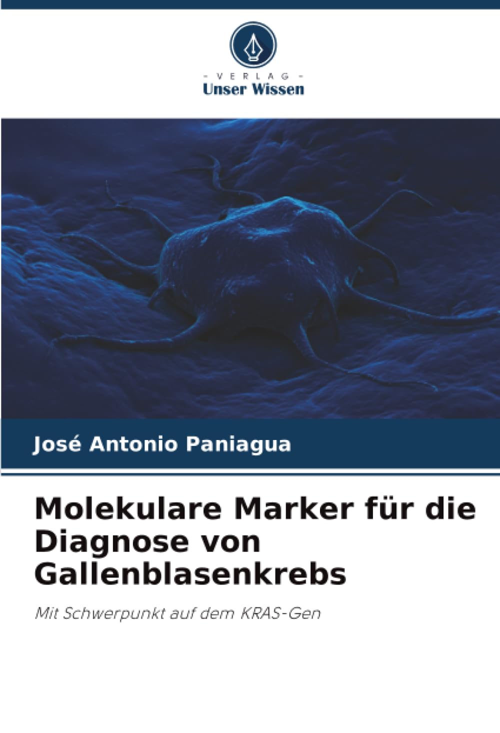 Molekulare Marker für die Diagnose von Gallenblasenkrebs: Mit Schwerpunkt auf dem KRAS-Gen