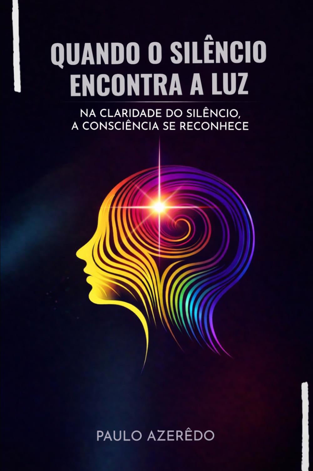 Quando o Silêncio Encontra a Luz (TRILOGIA DO SILÊNCIO)