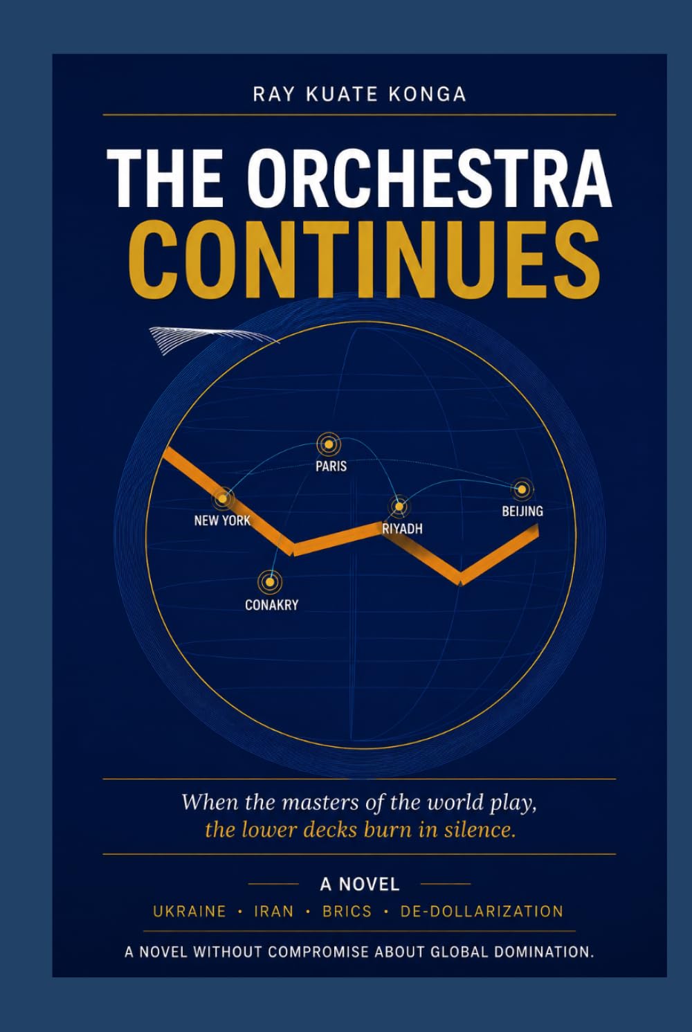 THE ORCHESTRA CONTINUES: When the masters of the world play, the bunkers burn in silence