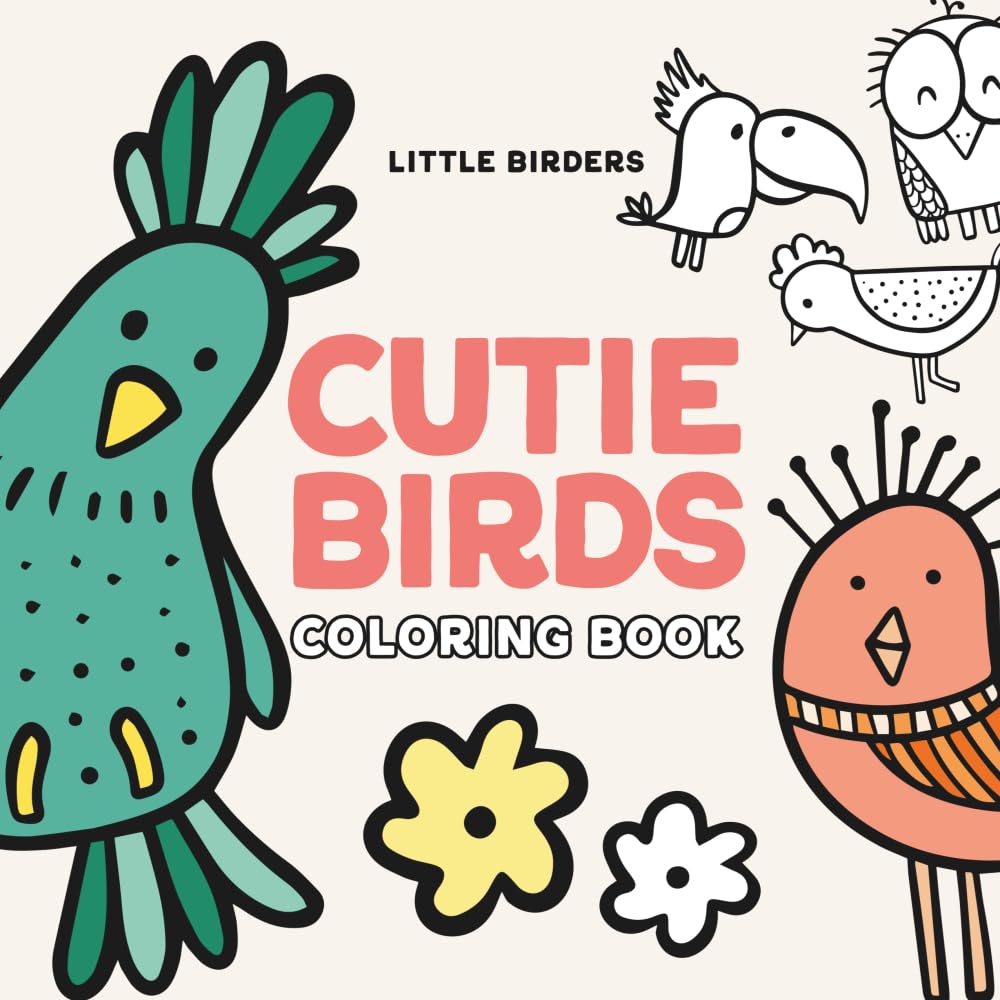 Cutie Birds: Coloring Book (Little Birders: Coloring Books)