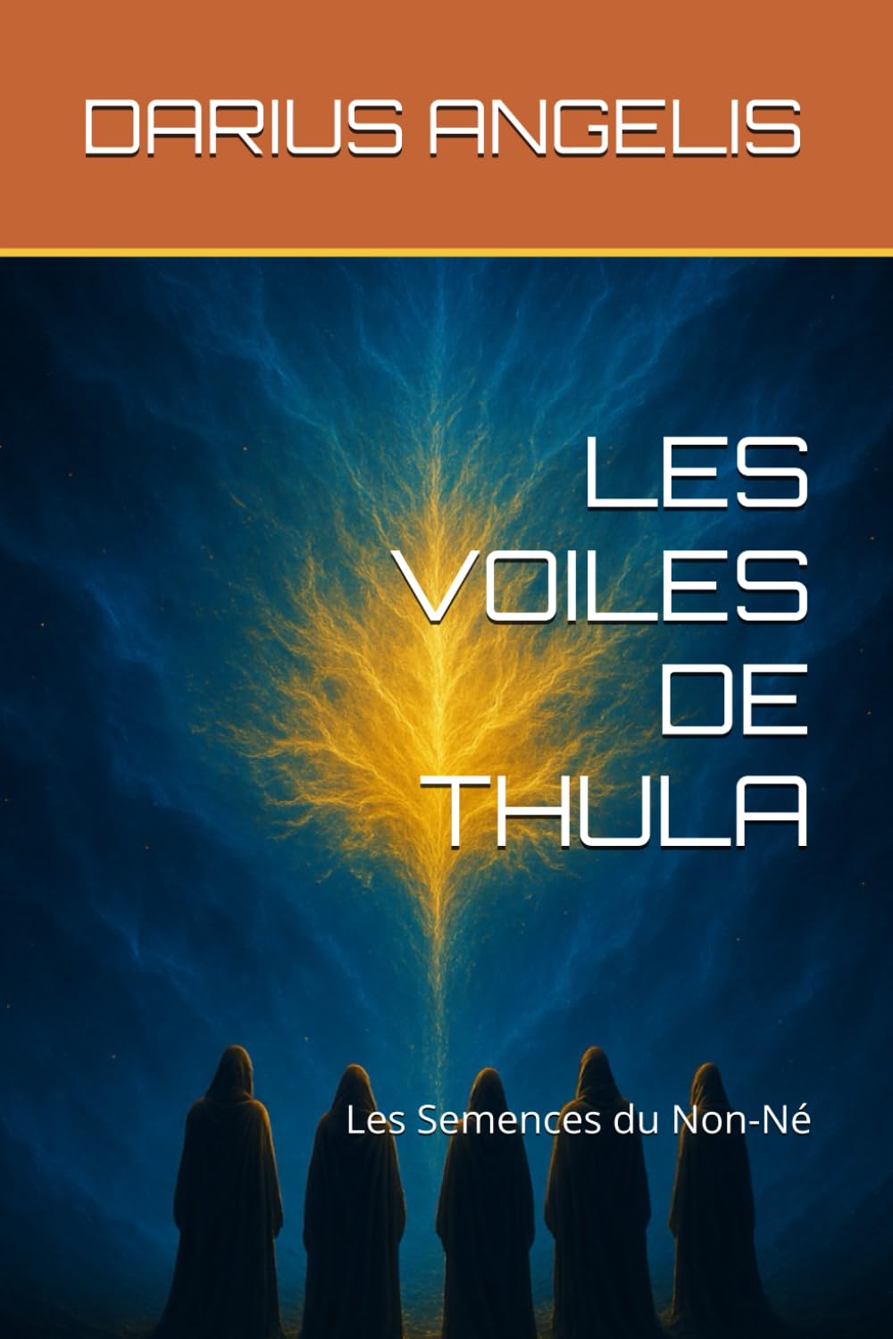 LES VOILES DE THULA: Les Semences du Non-Né