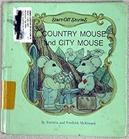 Country Mouse and City Mouse (Start-Off Stories) 0516023624 Book Cover