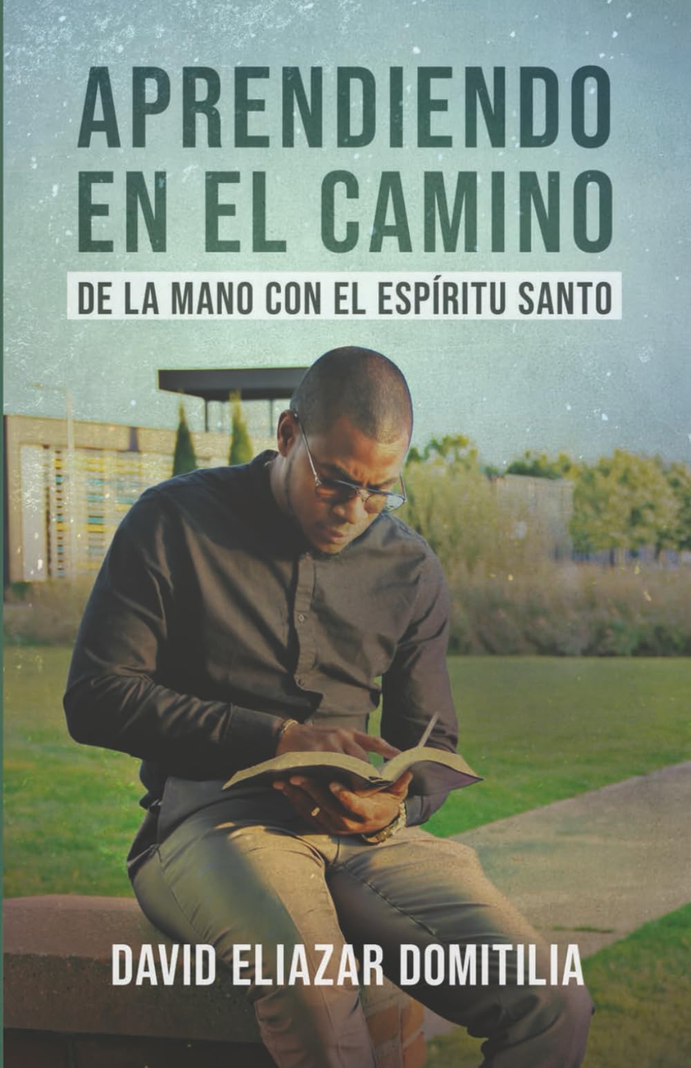 APRENDIENDO EN EL CAMINO: DE LA MANO DEL ESPIRITU SANTO