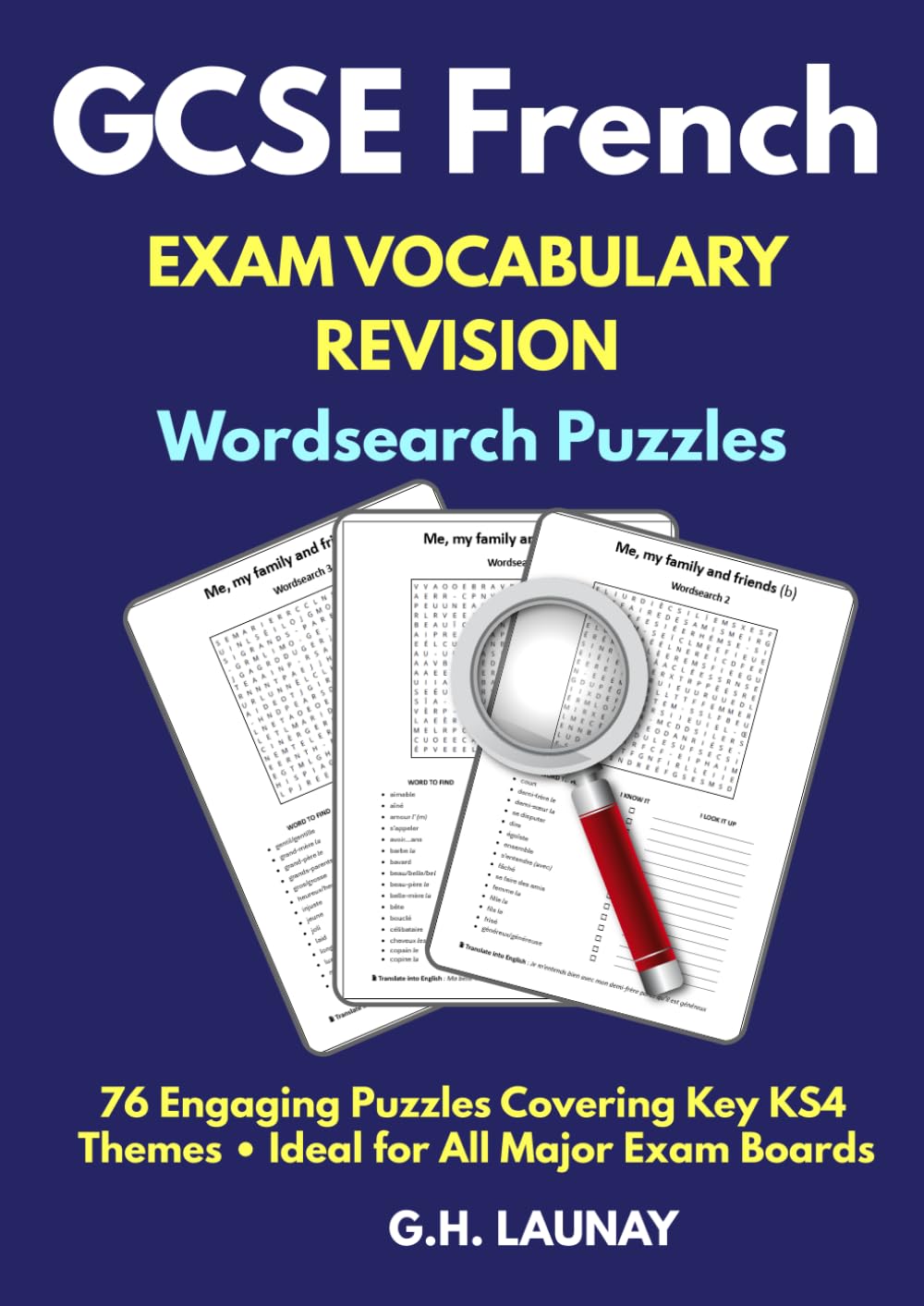 GCSE French Exam Vocabulary Revision Wordsearch Puzzles: 76 Photocopy‑Friendly Wordsearch Puzzles for Revising Essential GCSE French Vocabulary