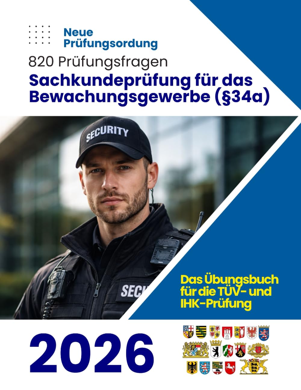 Sachkundeprüfung für das Bewachungsgewerbe (§34a): Prüfungsfragen zur Vorbereitung (§34a Security)