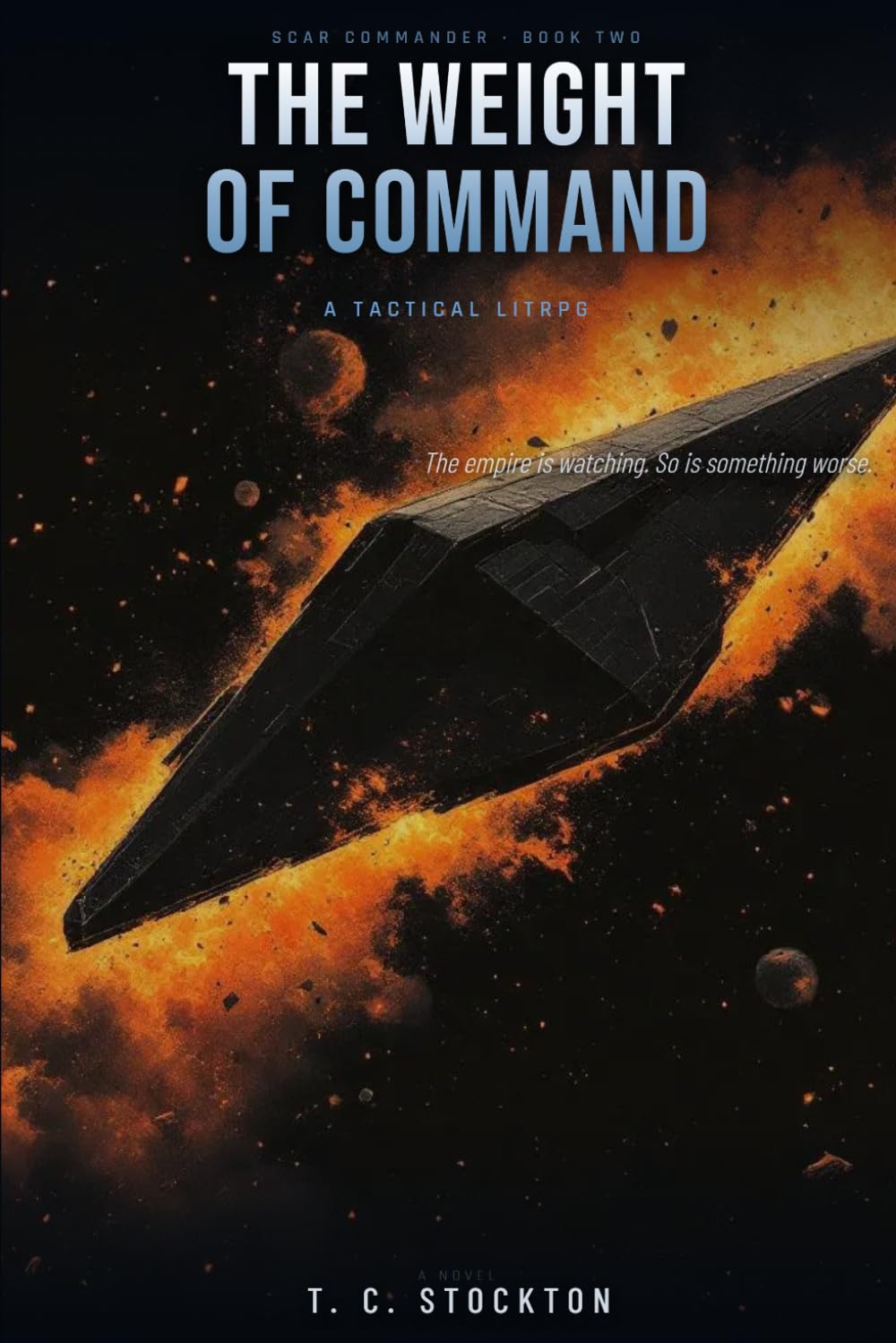 The Weight of Command: A Tactical Military Science Fiction LitRPG (Scar Commander Book 2)