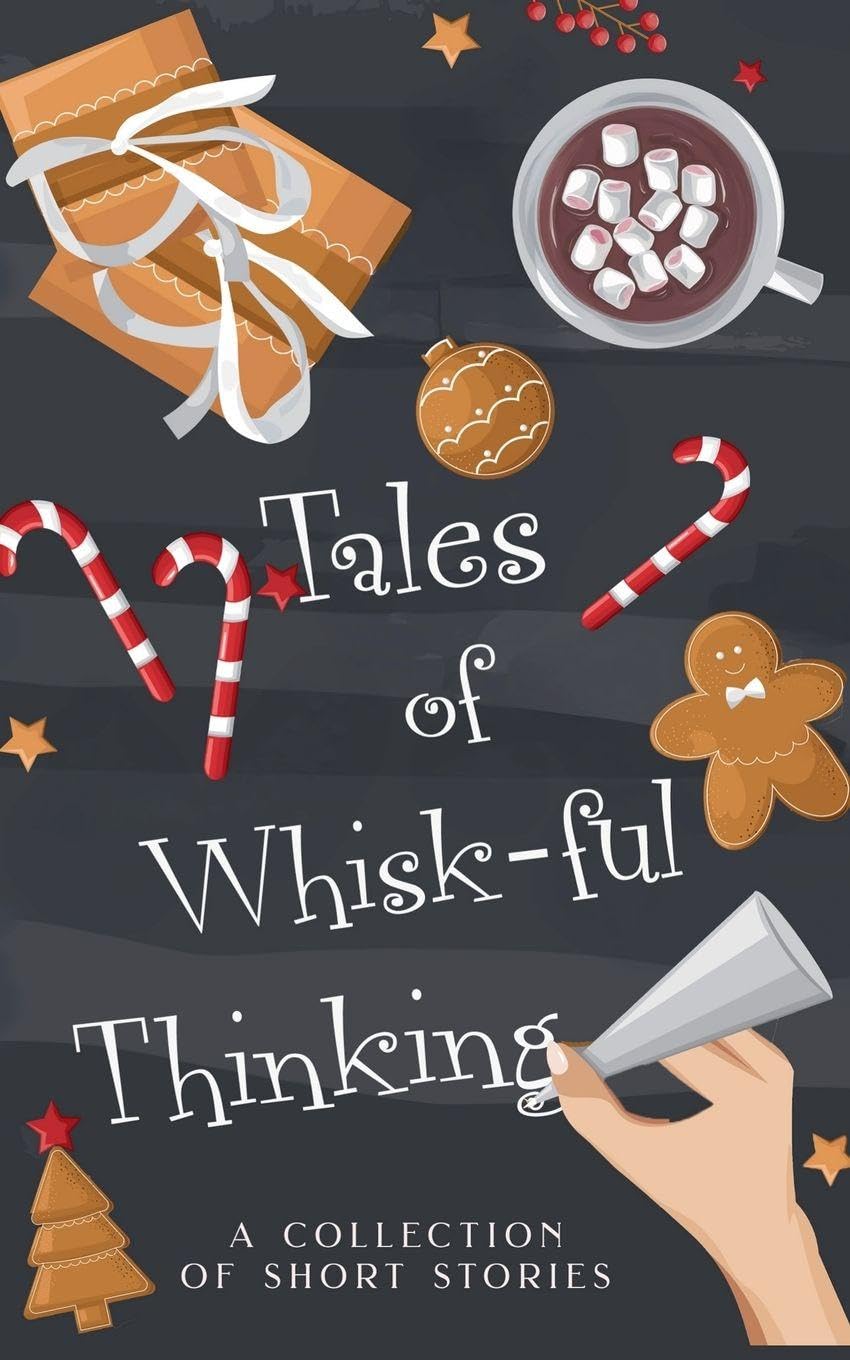 Tales of Whisk-ful Thinking: 9 (The Tales Short Story Collection)