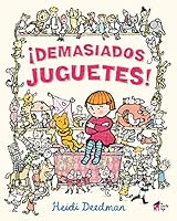 ¡Demasiados juguetes! 849457695X Book Cover