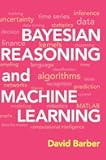Bayesian Reasoning and Machine Learning