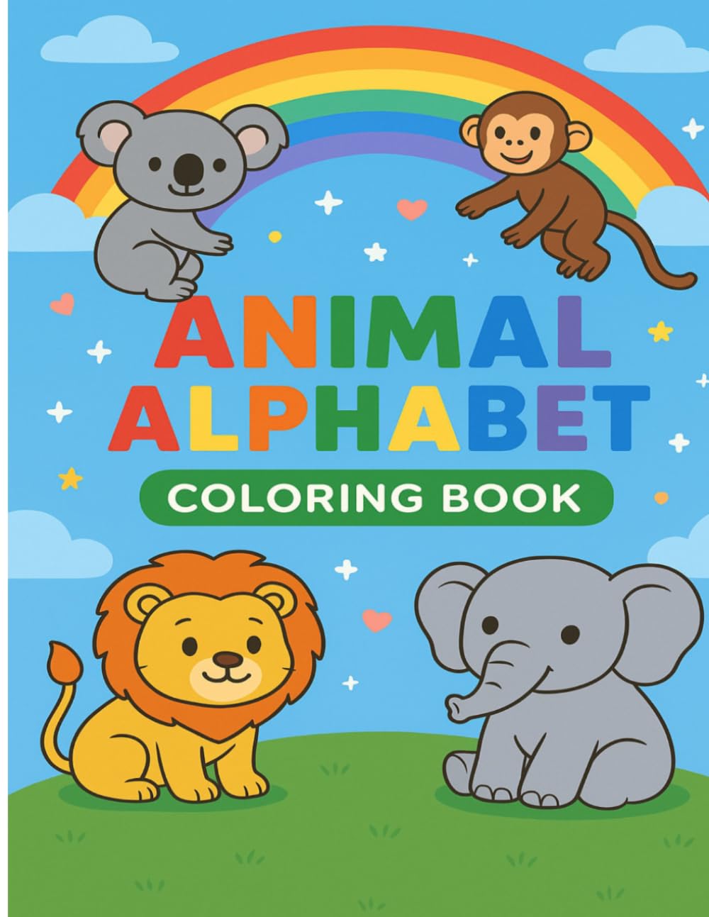 Animal Alphabet Coloring Book for Toddlers: Cute and Easy ABC Coloring Pages with Adorable Animals for Kids and Preschoolers