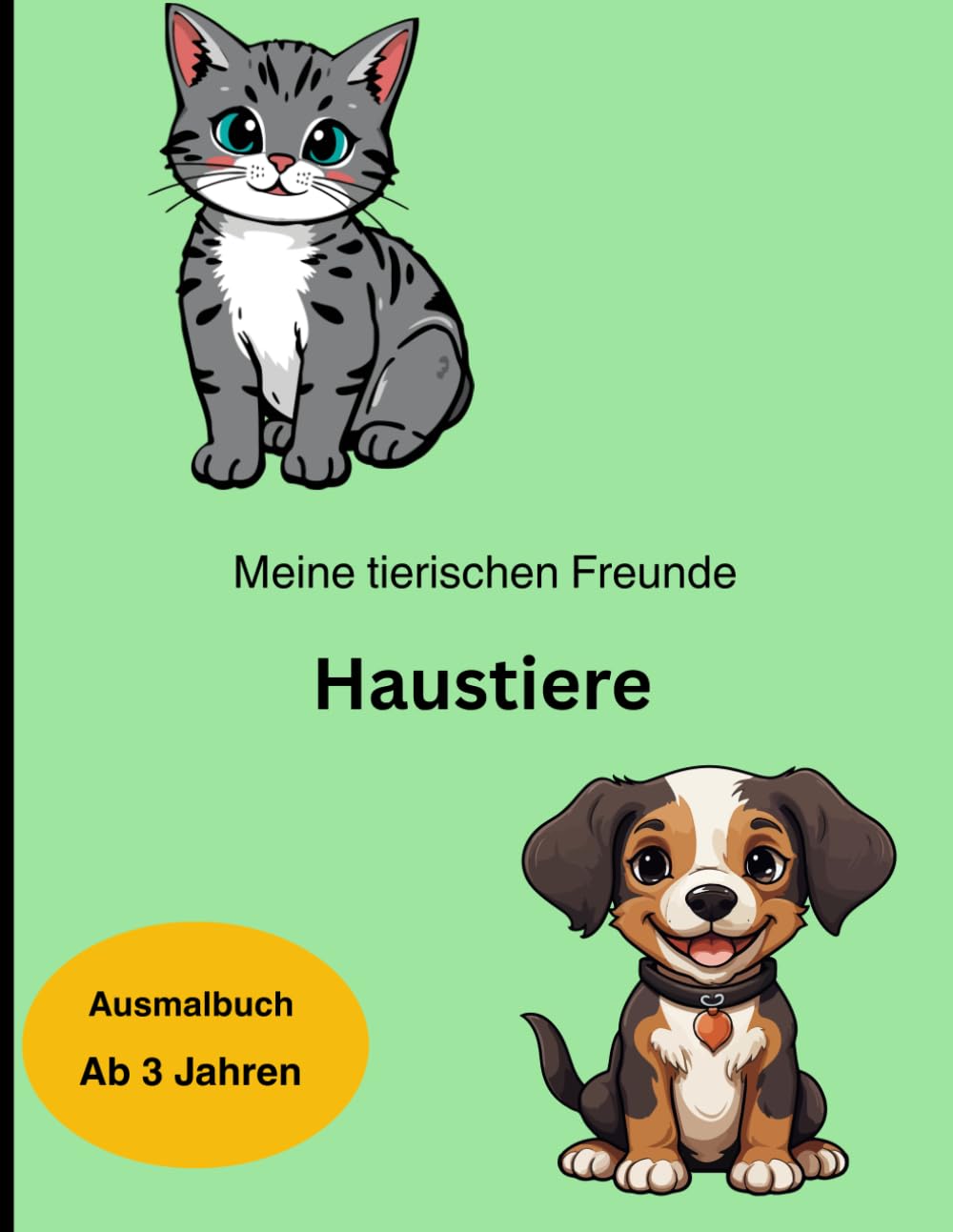 Meine tierischen Freunde: Haustiere
