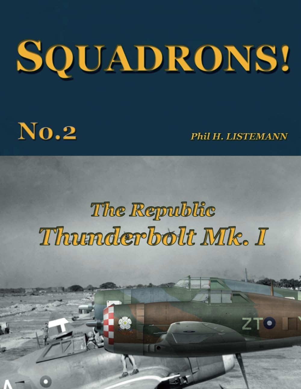 The Republic Thunderbolt Mk.I: 2 (SQUADRONS!)